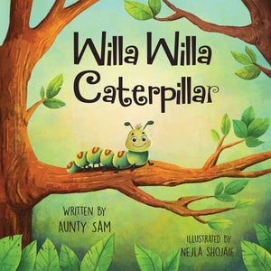 "Willa Willa Caterpillar" by Aunty Sam